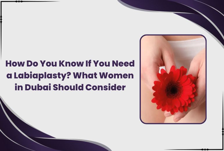 how do you know if you need a labiaplasty